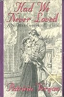 Had We Never Loved 0312077696 Book Cover