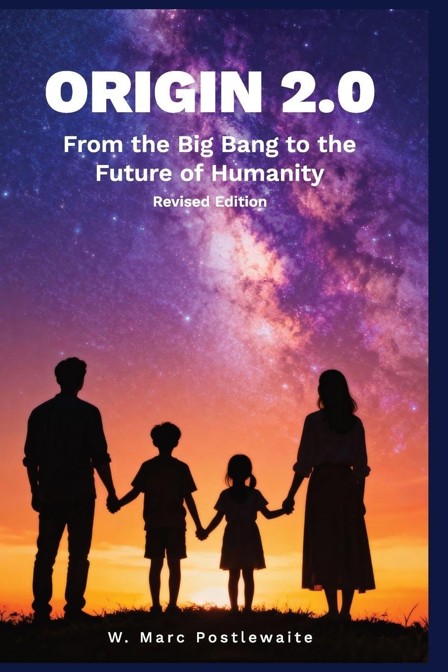 Origin 2.0 Revised Edition: From the Big Bang to the Future of Humanity
