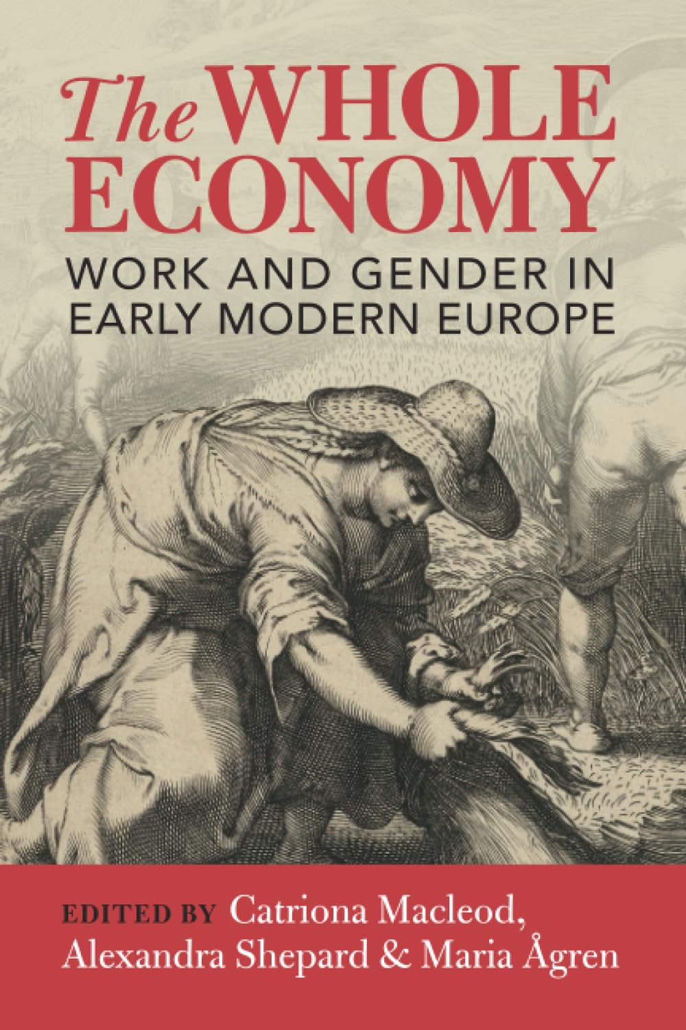 The Whole Economy: Work and Gender in Early Modern Europe