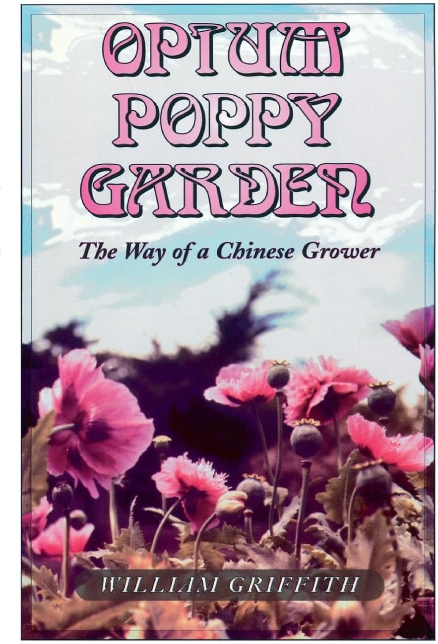 Opium Poppy Garden: The Way of a Chinese Grower
