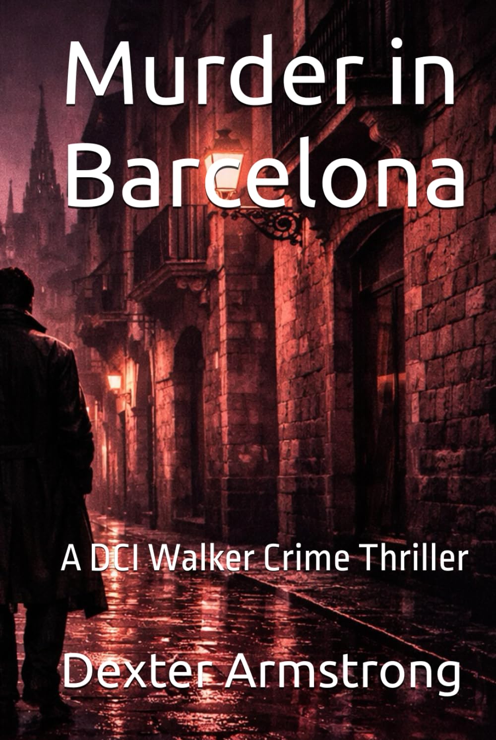 Murder in Barcelona: A DCI Walker Crime Thriller