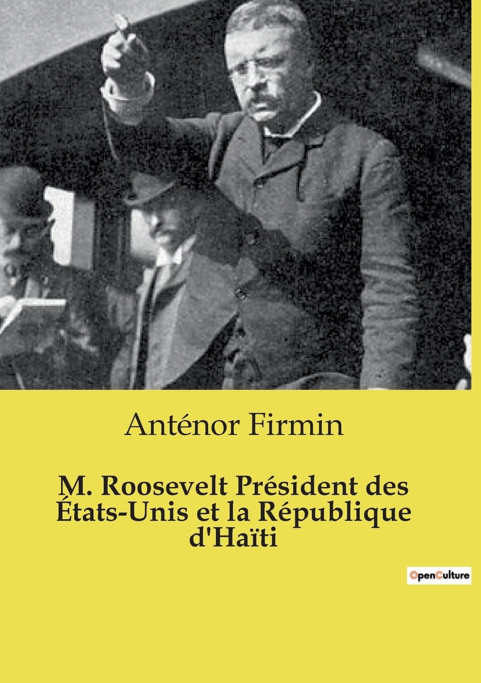 M. Roosevelt Président des États-Unis et la Républ