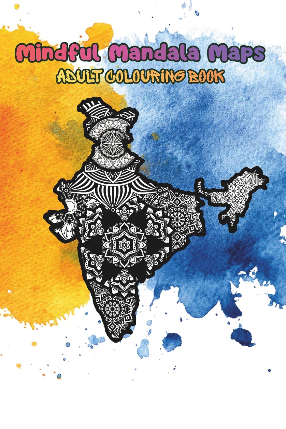 Mindful Mandala Maps: Adult Coloring Book: Stress and Anxiety Relieving Coloring Pages