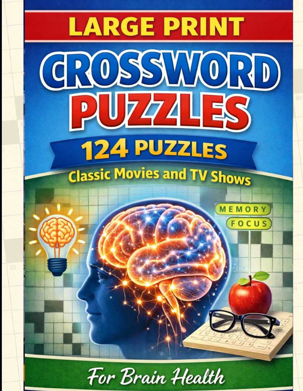 Large Print Crosswords - Classic Movies and TV Shows: 124 puzzles for Brain Health (Crossword Puzzles)