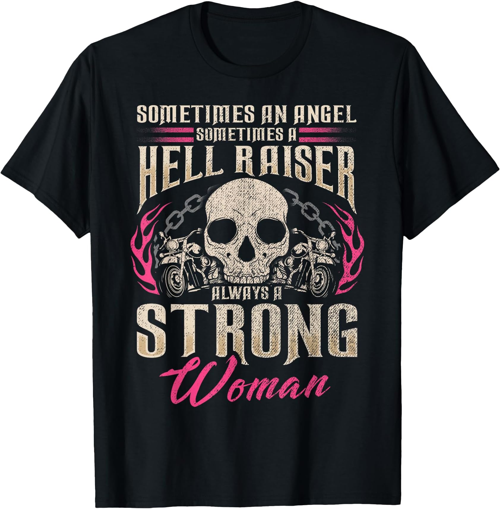 Biker Bitch Motorcycle Angel Hell Raiser Strong Woman T-Shirt