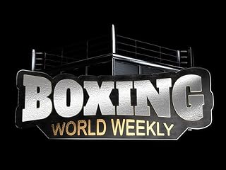 Boxing World Weekly