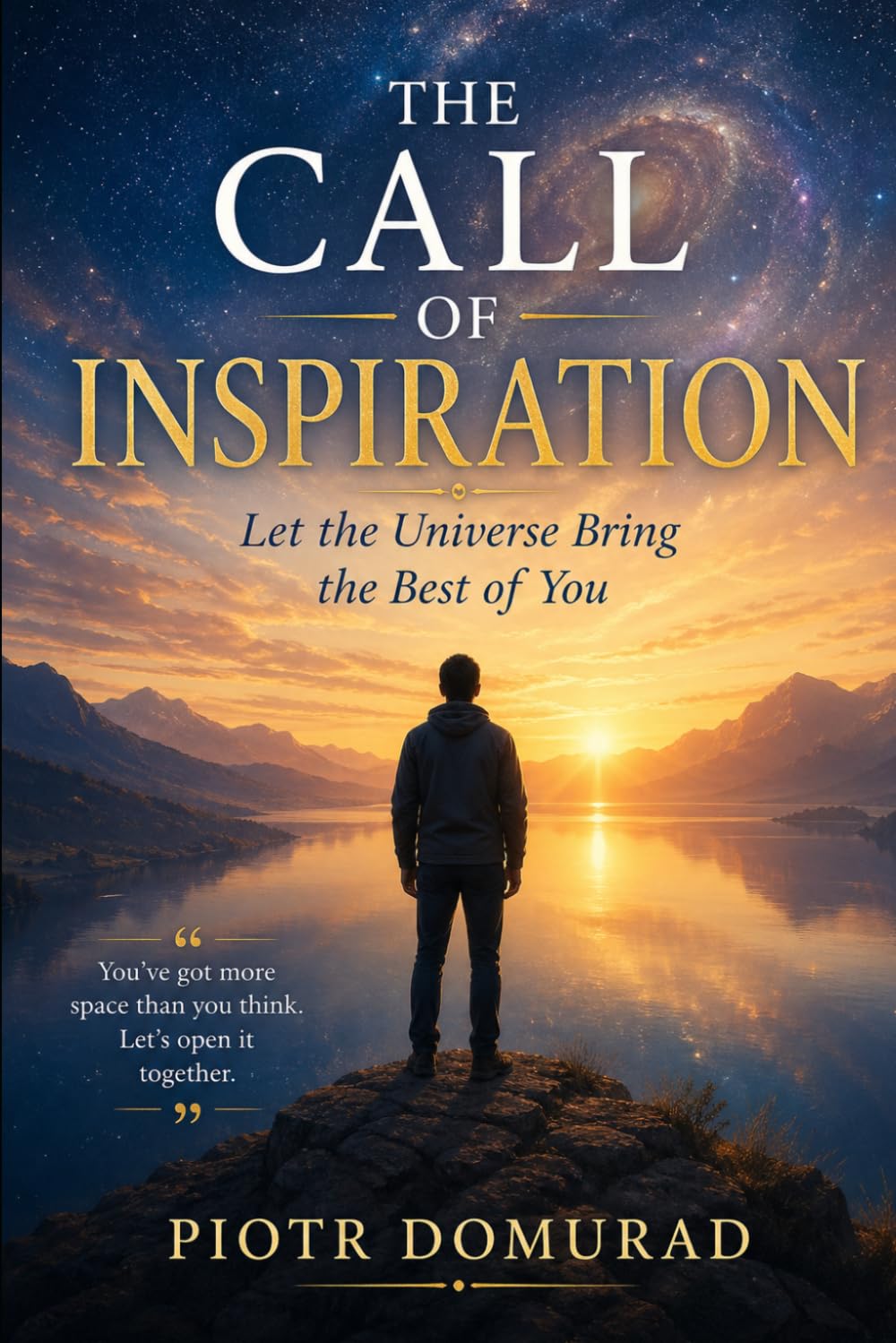 The Call of Inspiration: Let the Universe Bring the Best of You (The Applied Wisdom Series)