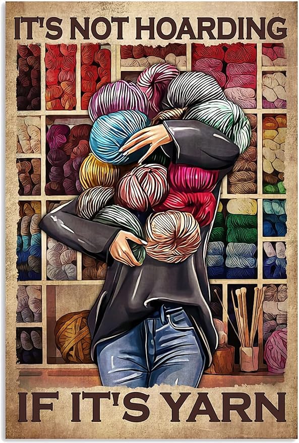 It's Not Hoarding If It's Yarn Vintage Art Vertical Poster Vintage Style Tin Sign Knitting Sign Funny Crochet Knitting Metal Tin Sign Wall Decor Bar I Love Playing with Yarn Balls 8x12inch