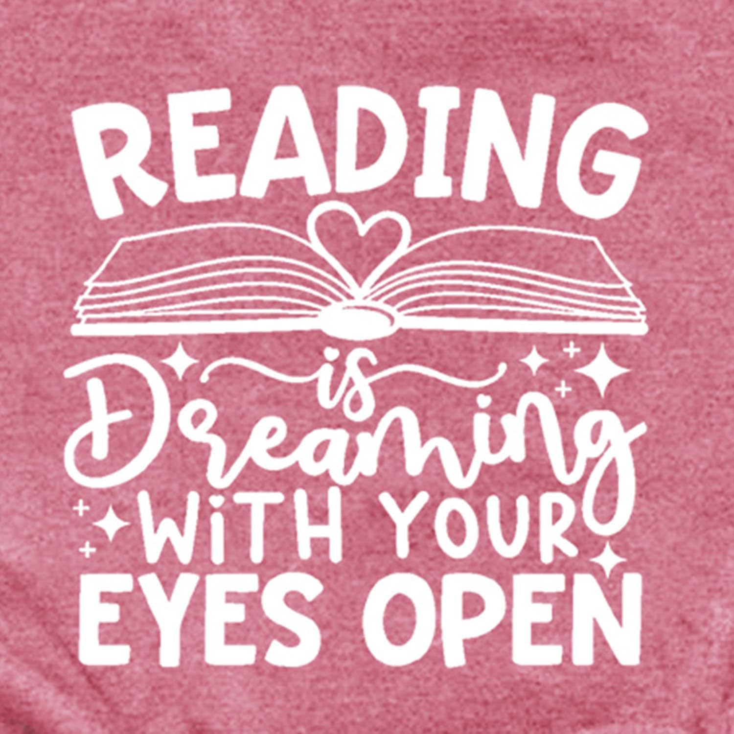Womens Reading Shirt Reading is Dreaming with Your Eyes Open T-Shirt Bookworm Librarian Tee Top - Image 6