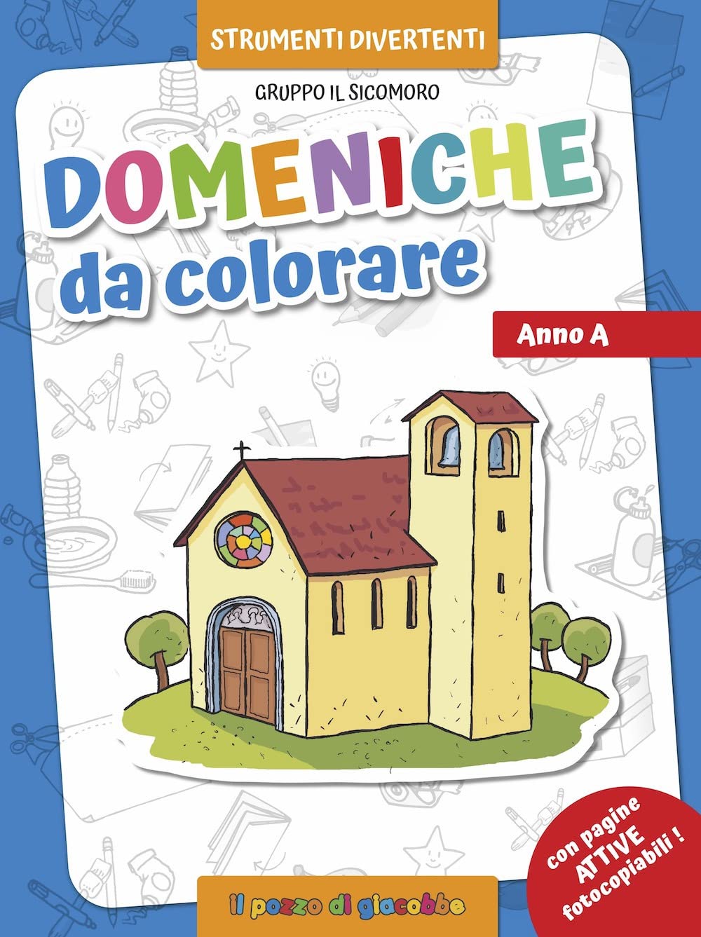 Domeniche Da Colorare. Anno A. Ediz. Illustrata - 4