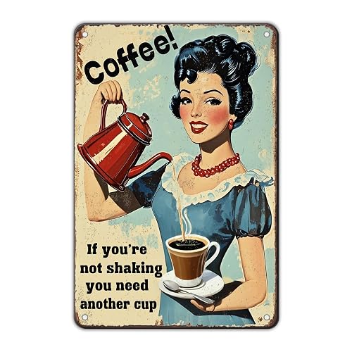 Coffee Metal Sign If You'Re Not Shaking Thick Tinplate Wall