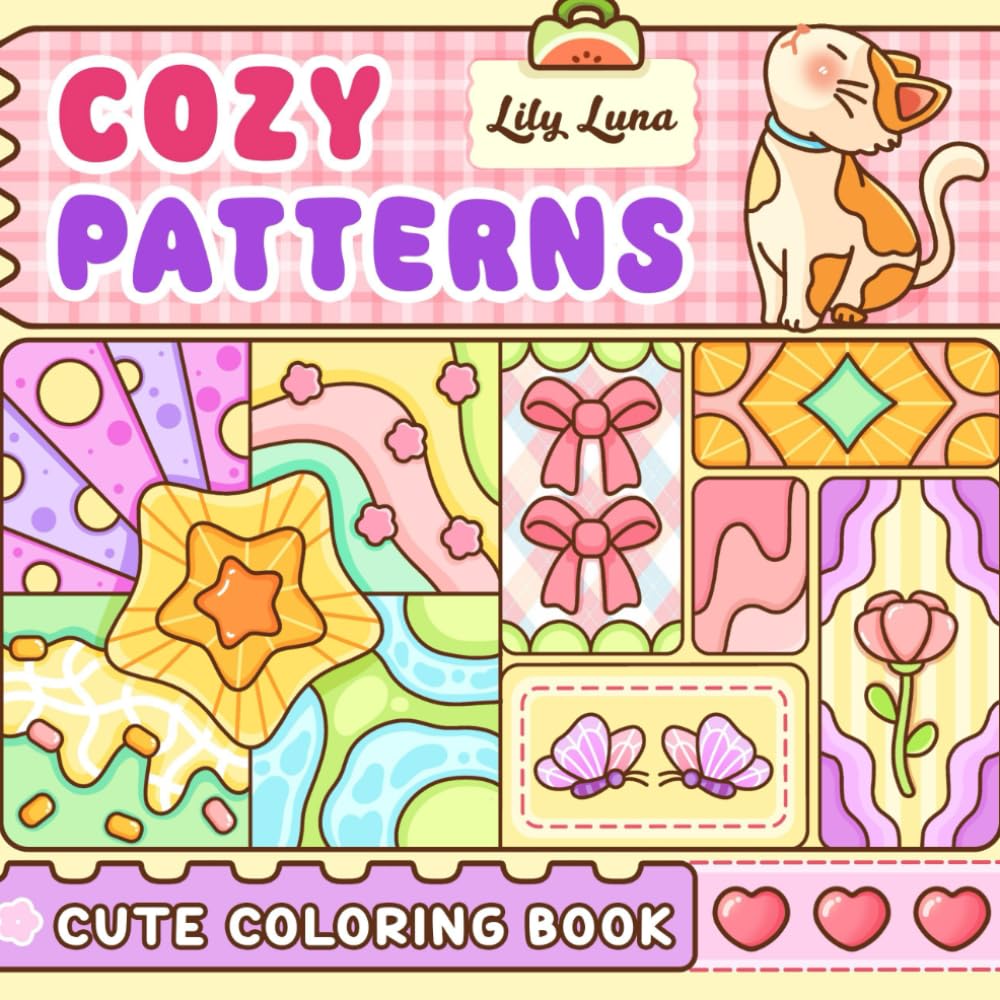 Cozy Patterns: Coloring Book For Teens and Adults Featuring Cute and Simple Patterns With Bold and Easy Design For Stress Relief and Relaxation