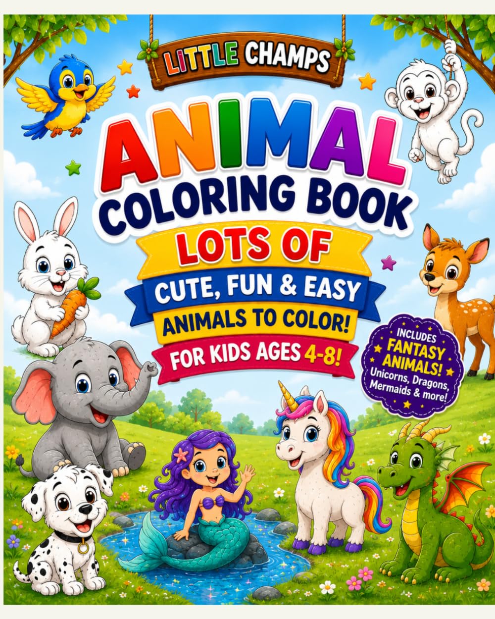 Animals Coloring Book for Kids Ages 4–8: Lots of Cute, Fun & Easy, Animal Coloring Pages for Boys & Girls | Bold & Simple Designs for Preschool, ... Beginner Kids. Learning with fun activities.