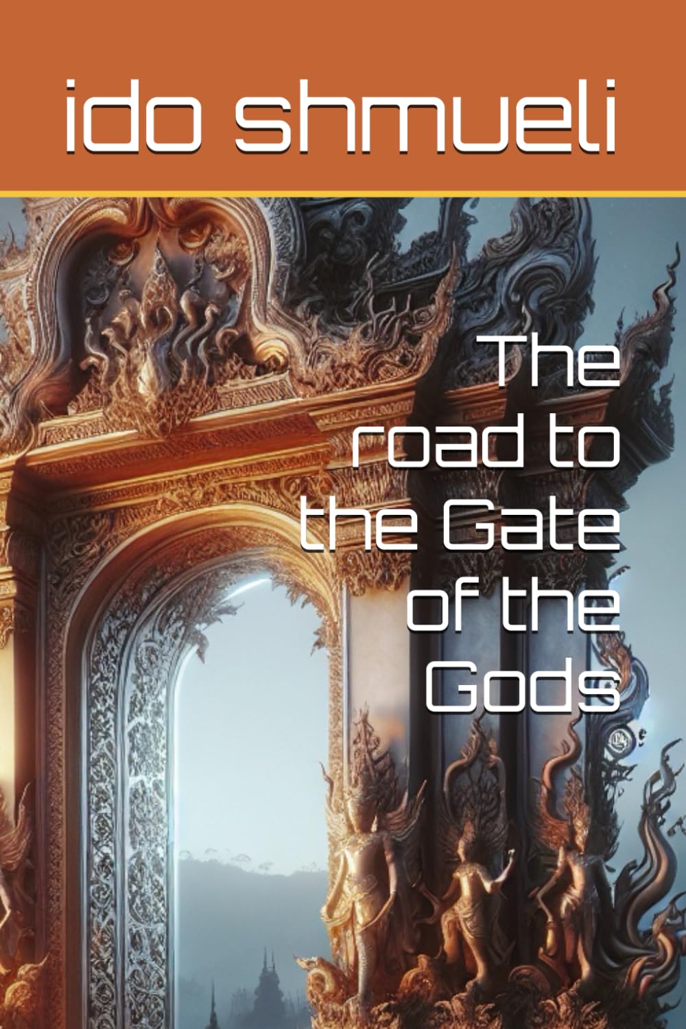 The road to the Gate of the Gods