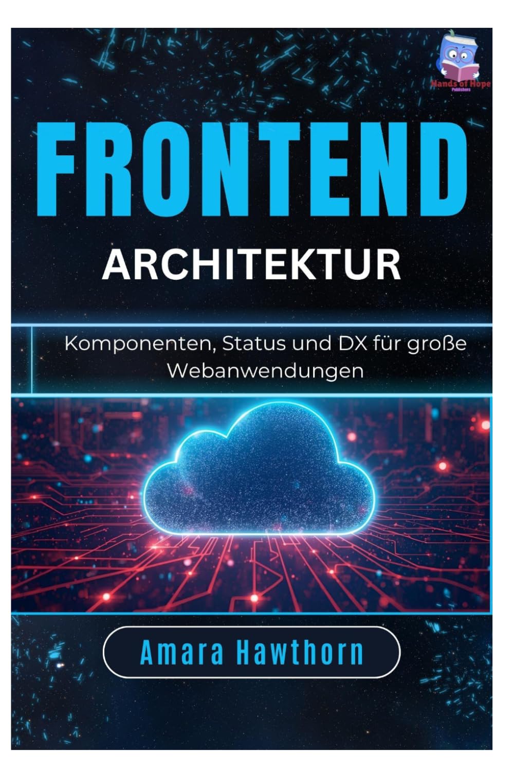 Frontend-Architektur: Komponenten, Status und DX für große Webanwendungen