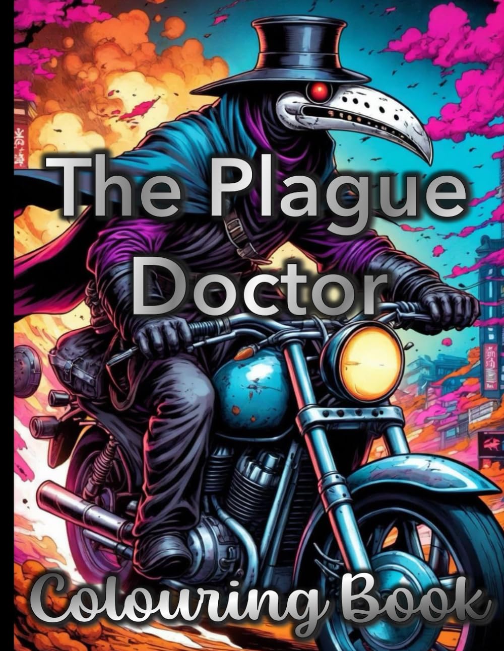 The Plague Doctor Colouring Book: Fun for both kids, teens and adults