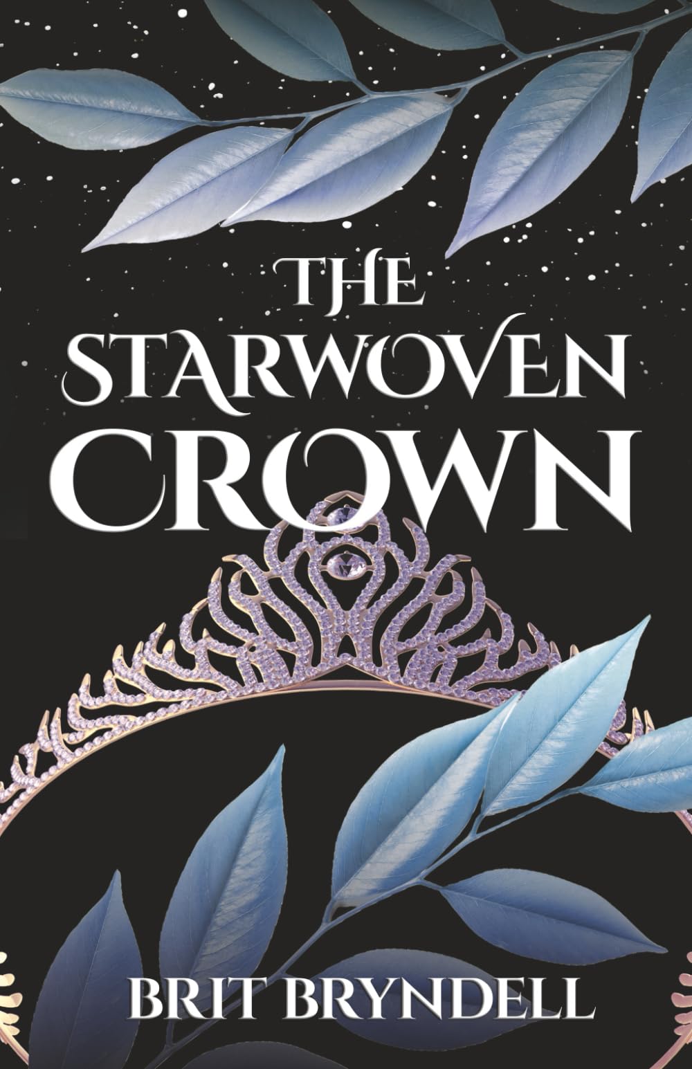 The Starwoven Crown (The Starwoven Duology)