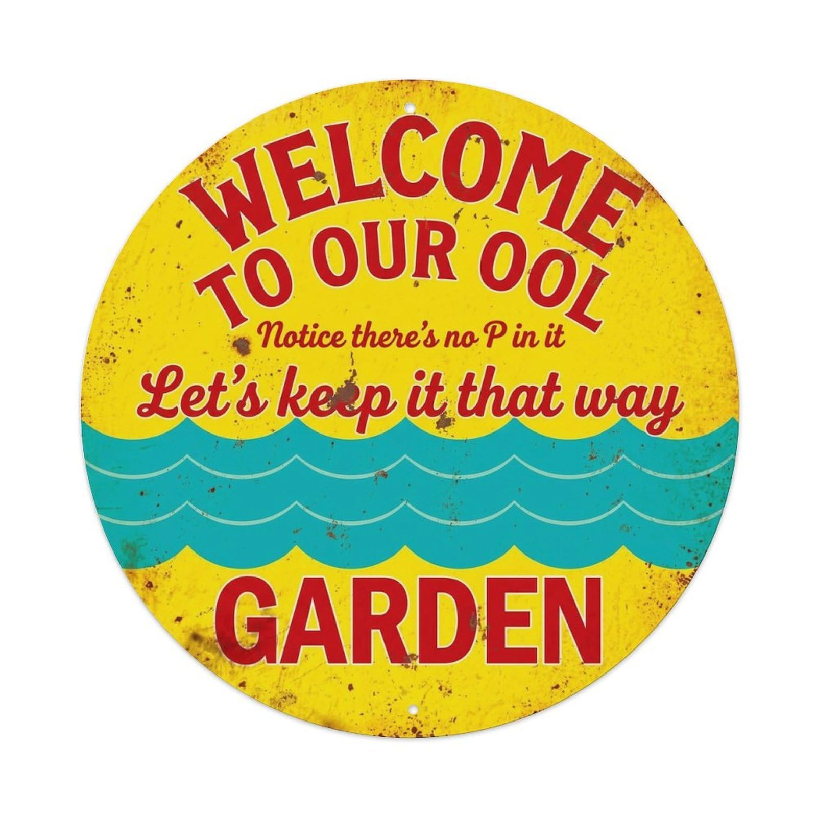Yrnq Vintage Style Welcome To Our Ool Garden Vintage Metal Tin Sign Plaque Wall Decor For Cafe, Club, Garden Round Metal Poster 8X8inch