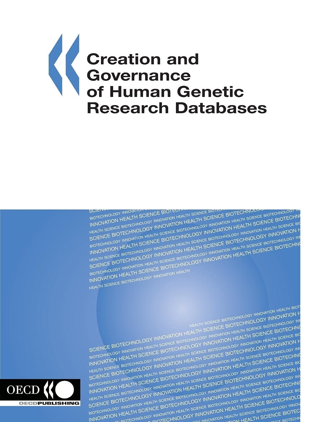 Buy Creation and Governance of Human Genetic Research Databases — BookShops.in