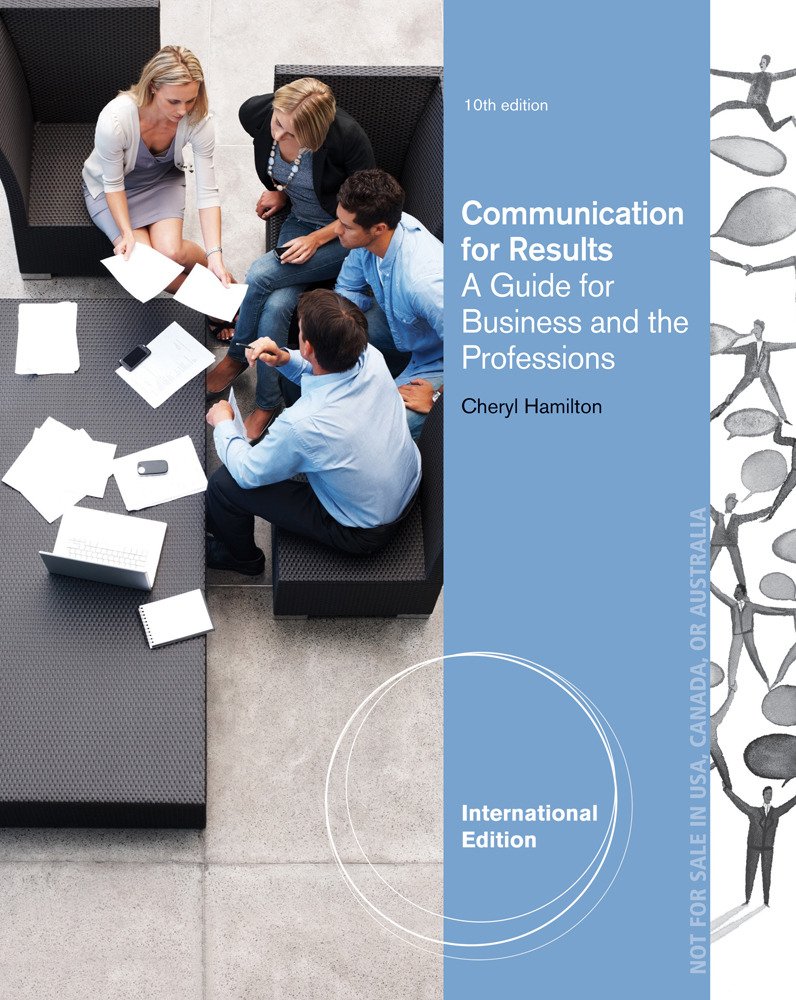 Communicating for Results: A Guide for Business and the Professions, International Edition