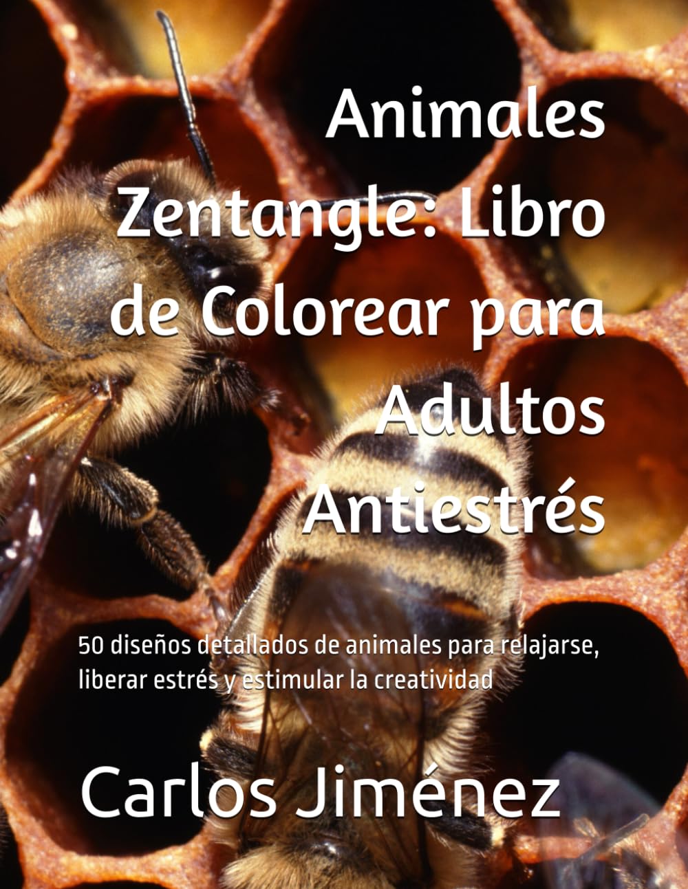 Animales Zentangle: Libro de Colorear para Adultos Antiestrés: 50 diseños detallados de animales para relajarse, liberar estrés y estimular la creatividad