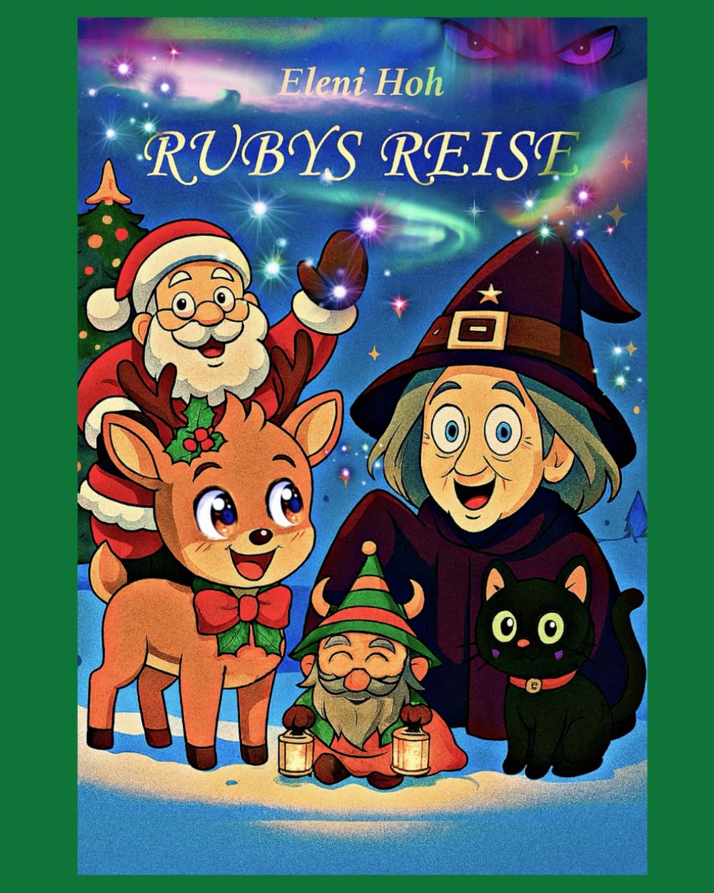 RUBYS REISE: Die magischen Abenteuer von Rentier Ruby und ihren Freunden TEIL 1 (RUBYS ABENTEUER)
