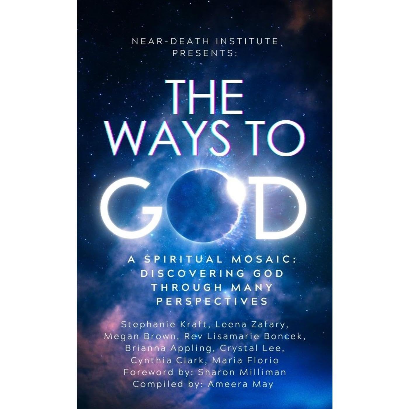The Ways to God: A Spiritual Mosaic: Discovering God Through Many Perspectives