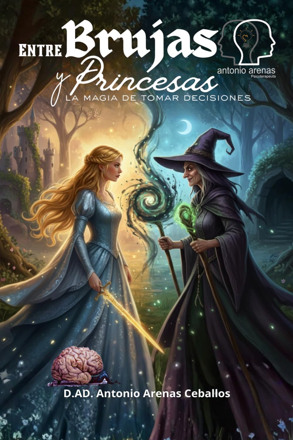ENTRE BRUJAS.Y PRINCESAS: la magia de tomar decisiones