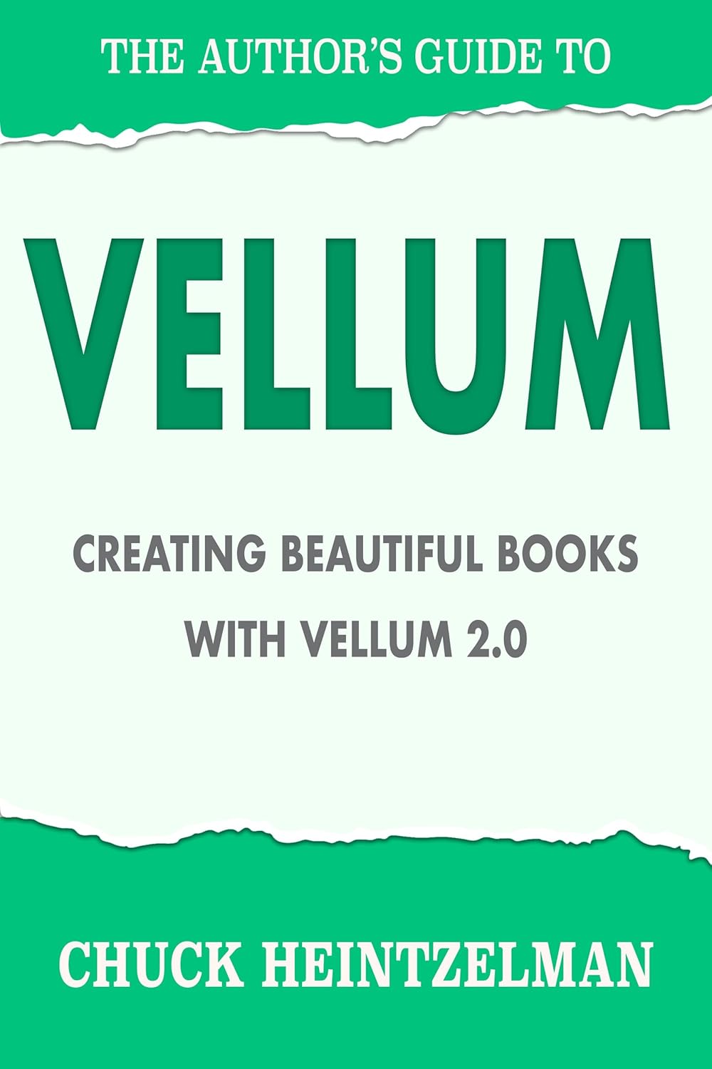The Author's Guide to Vellum Creating Beautiful Books with Vellum 2.0 (English Edition) eBook
