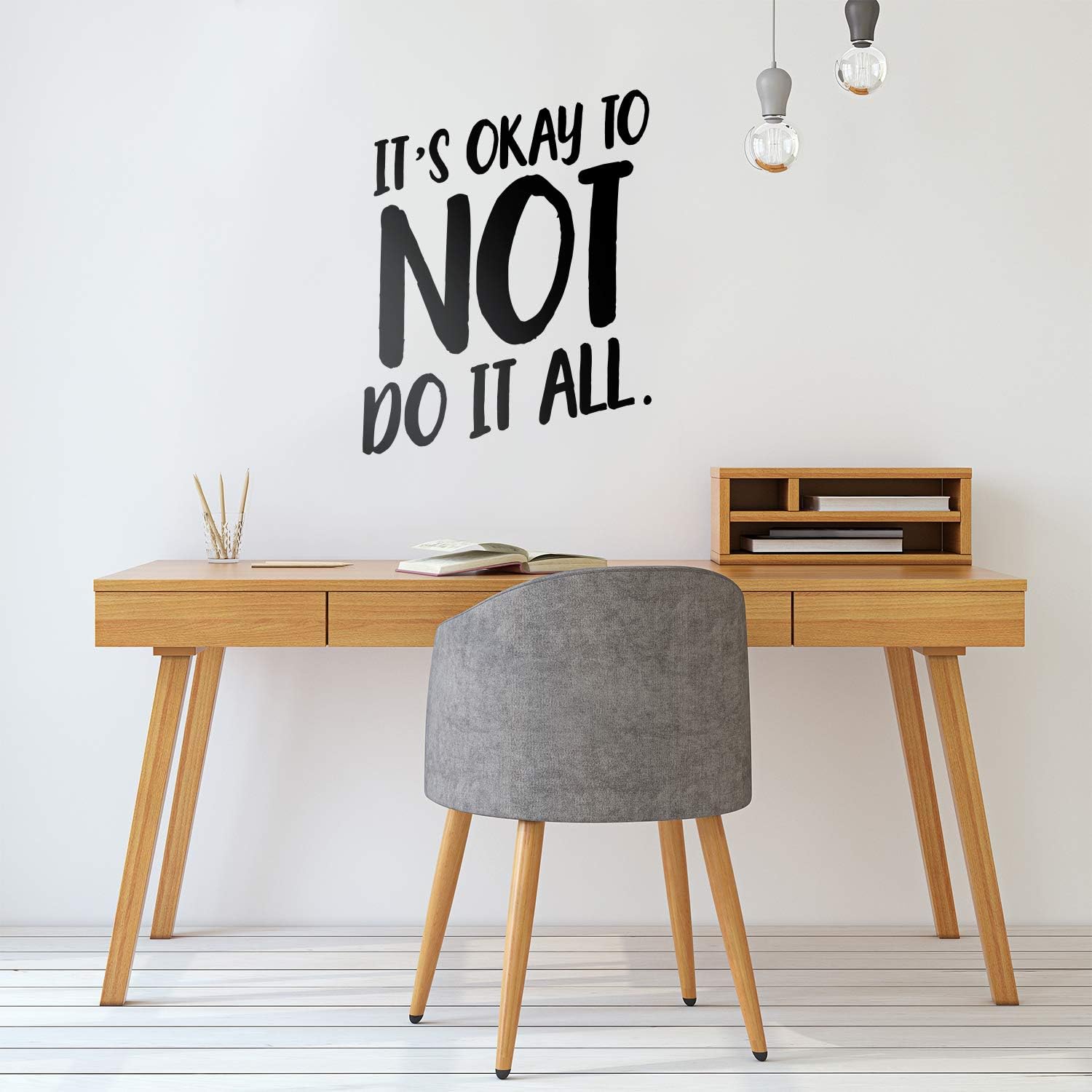 Vinyl Wall Art Decal It's Okay to Not Do It at All 25