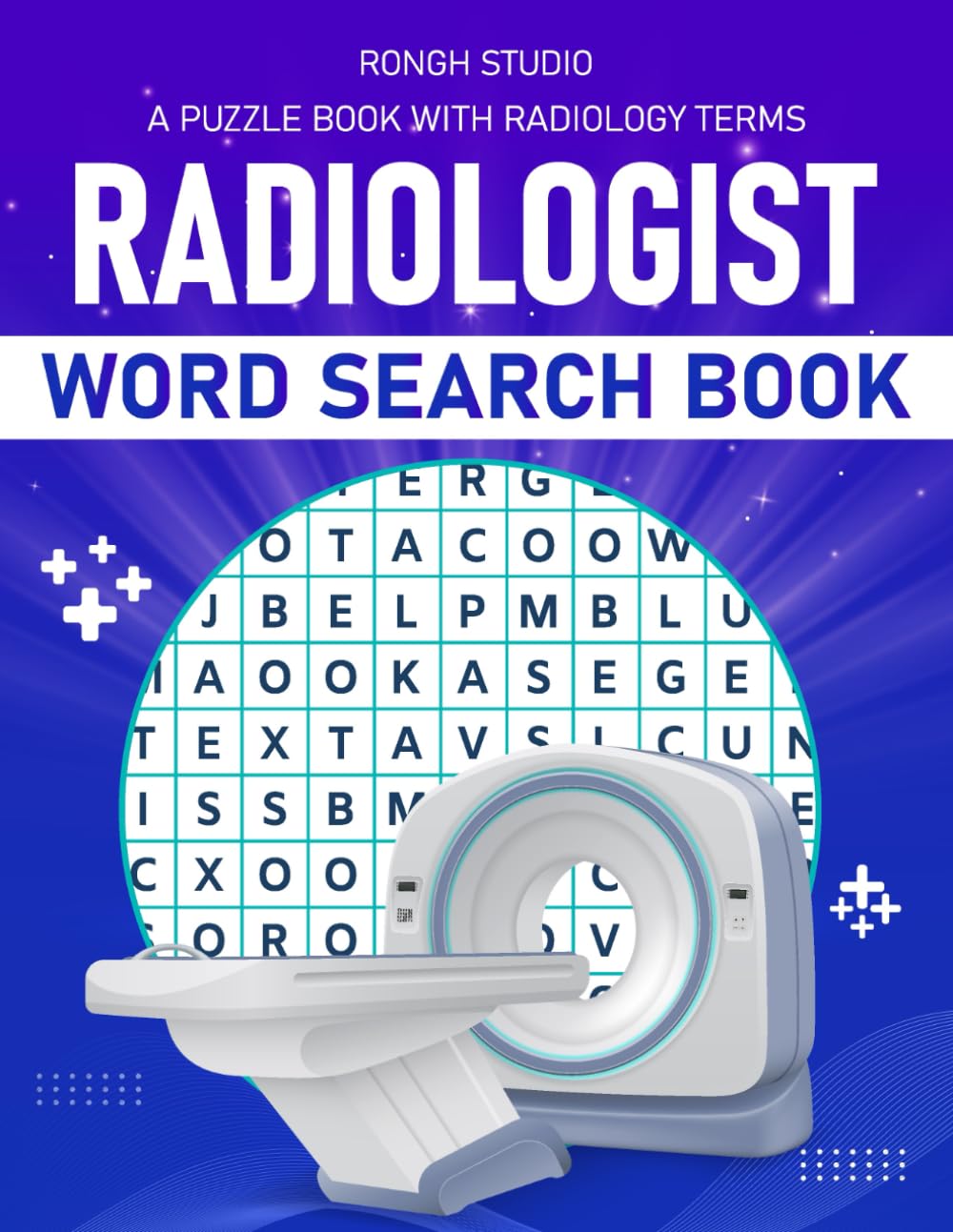Radiologist Word Search Book: Radiology Related Terms Themed Puzzles