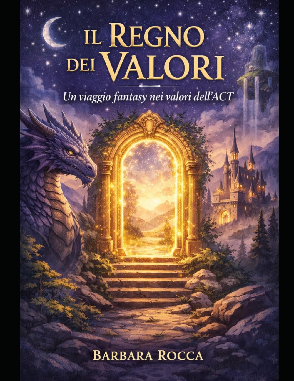 Il Regno dei Valori: Libro da colorare per adulti: ACT, mindfulness, crescita personale e riduzione dello stress