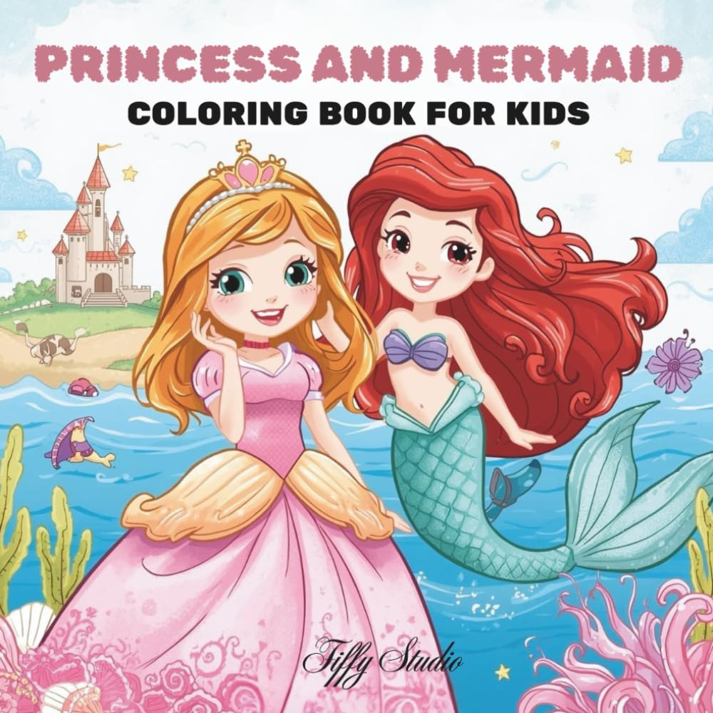 Princess And Mermaid: Coloring Book For Kids