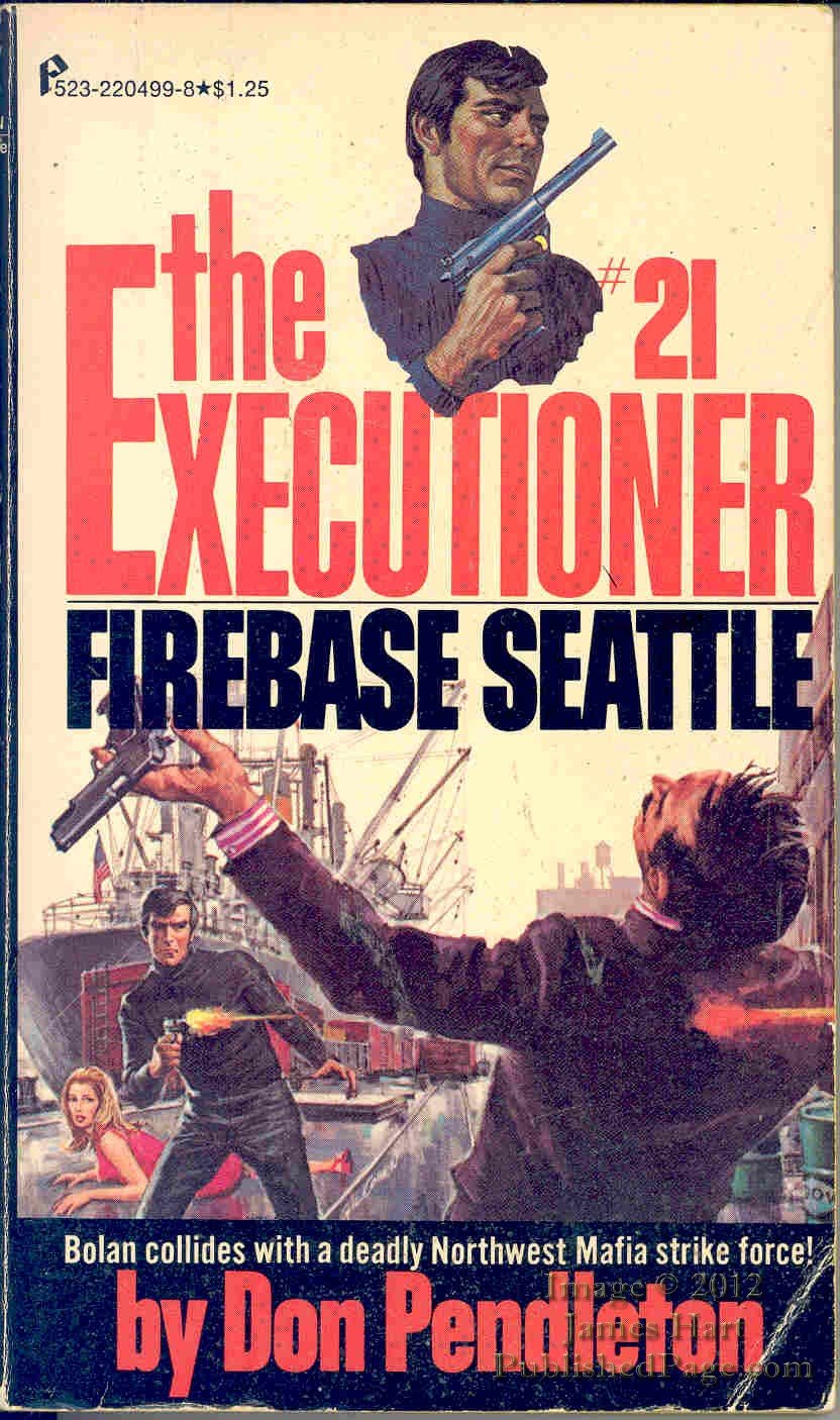 Buy Firebase Seattle (The Executioner #21) by Don Pendleton (1975-05-03) — BookShops.in
