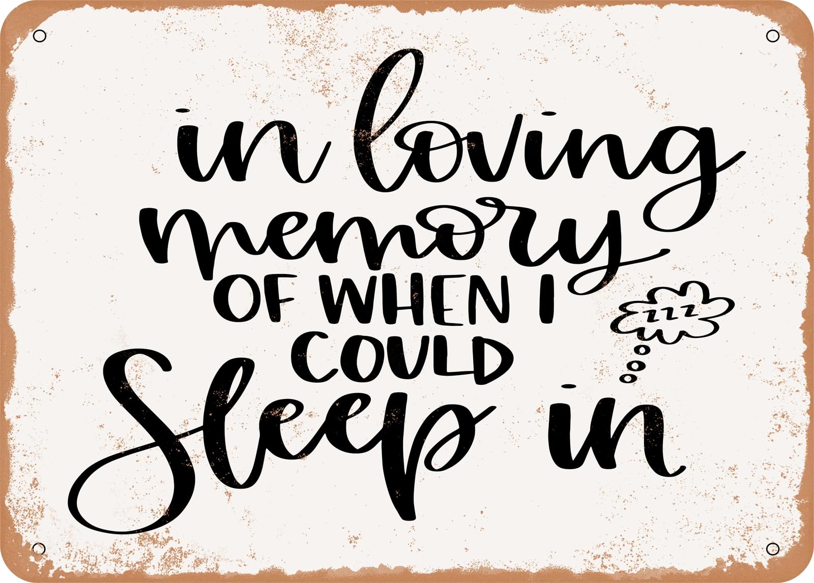 Metal Sign - Sleep In - Vintage Look Sign home decor