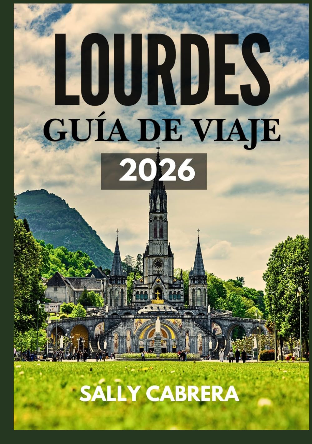 LOURDES GUÍA DE VIAJE 2026