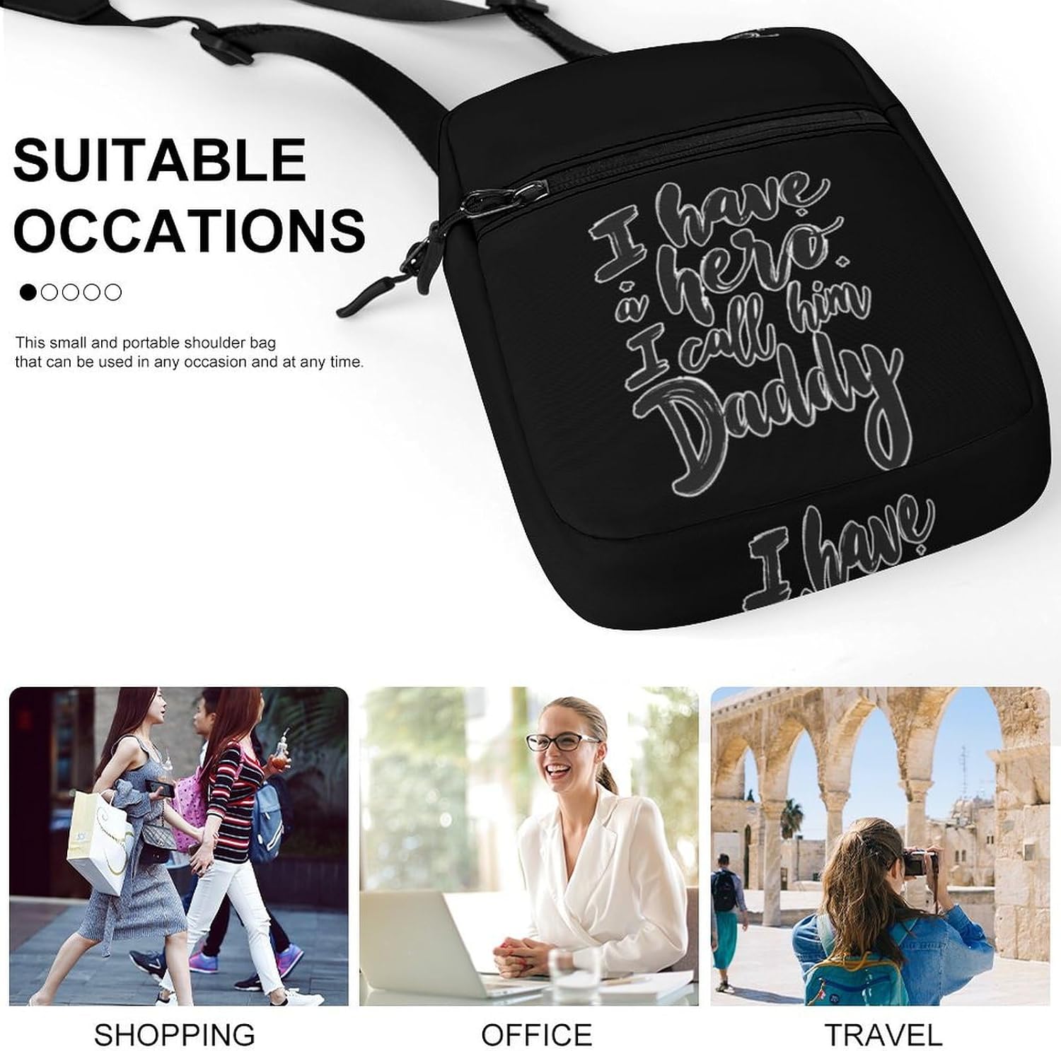 I Have A Hero I Call Him Daddy Small Crossbody Bag Sling Shoulder Satchel | for women men,work travel workout,detachable and adjustable shoulder strap