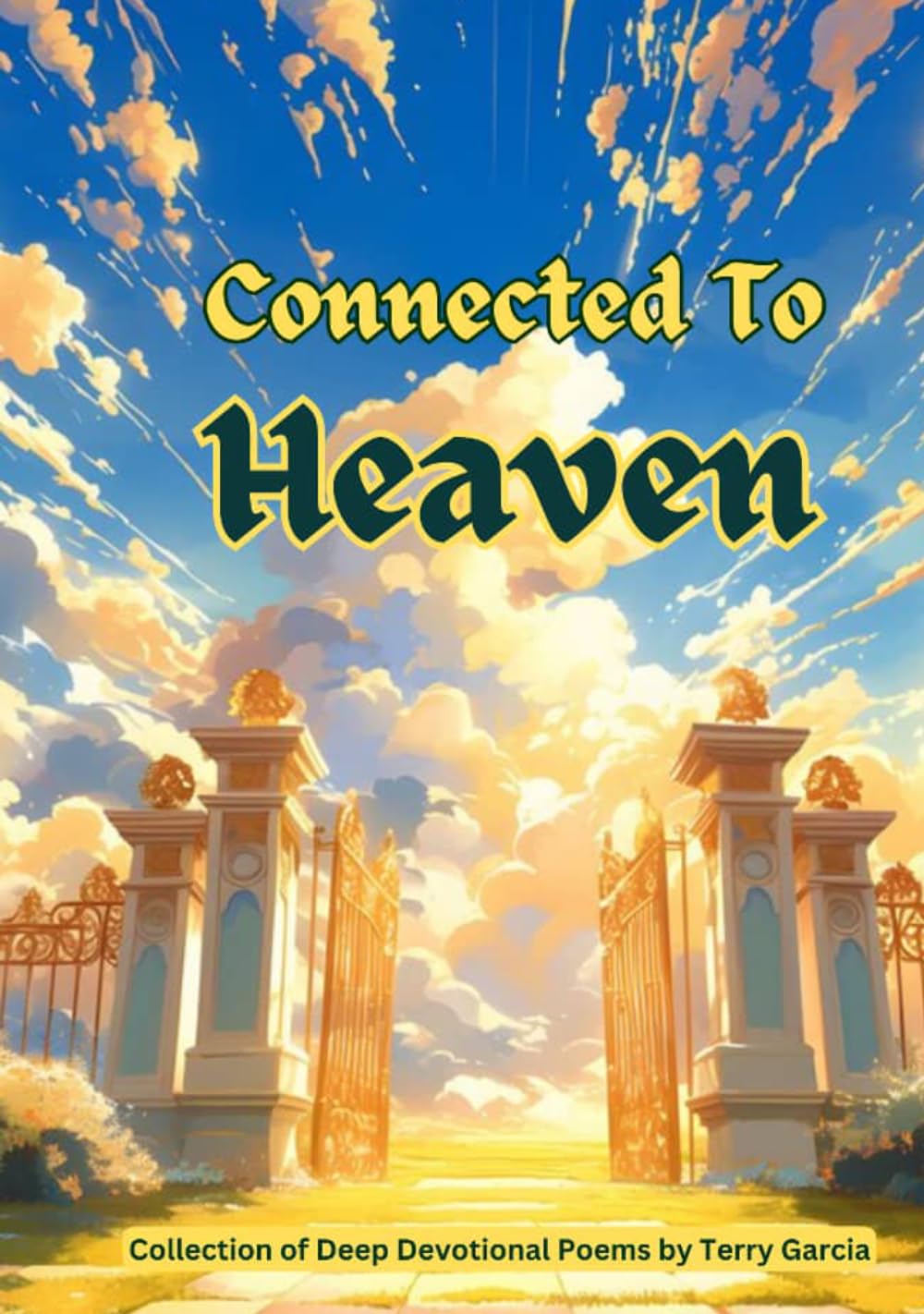 Connected to Heaven (Connected to Heaven Poetic Devotion)      Hardcover – Large Print, August 28, 2024
