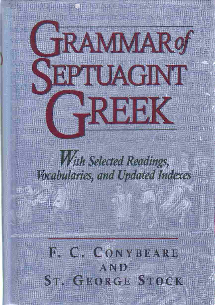 Buy With Selected Readings, Vocabularies and Updated Indexes (Grammar of Septuagint Greek) — BookShops.in