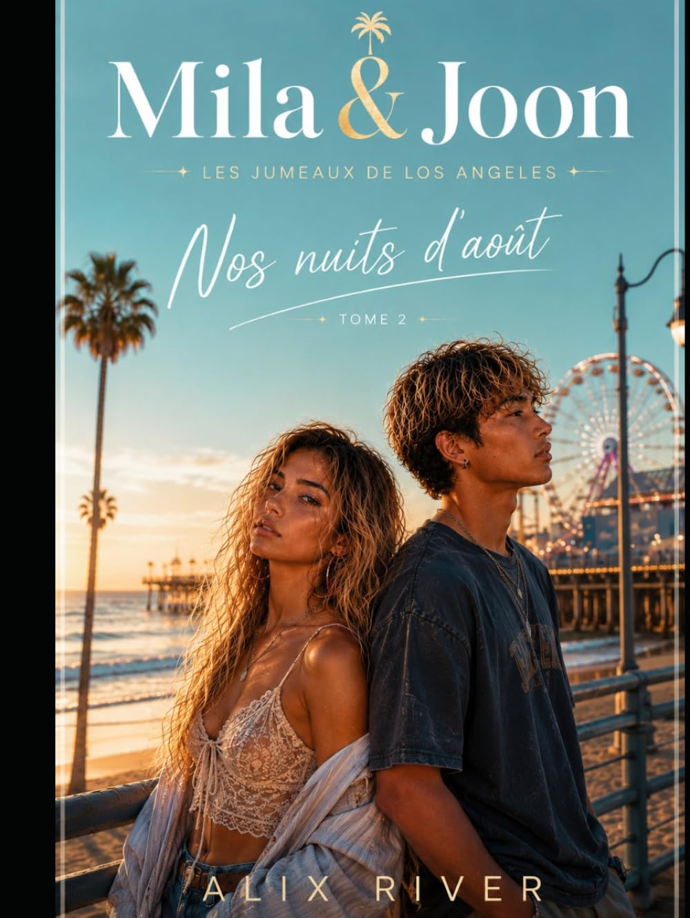 Mila & Joon: Tome 2 - Nos nuits d’août