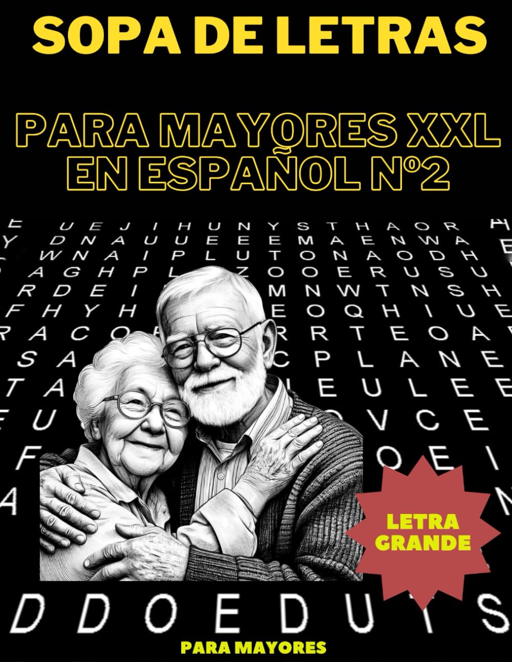 Sopa de Letras en español para Mayores XXL Nº2: Libro de Pasatiempos para Adultos | Spanish Crossword ... en Espanol Letra Grande (Spanish Edition)
