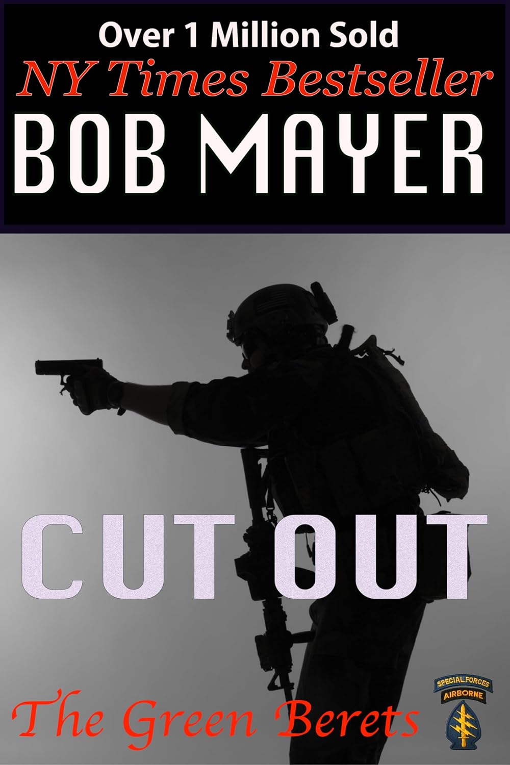 Cut Out: The Green Berets: Dave Riley #4      Kindle Edition