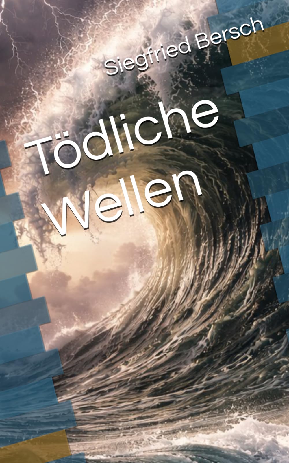 Tödliche Wellen