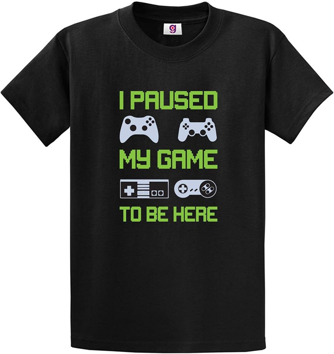 Graphic Impact Funny I Paused My Game to Be Here Gaming Gamer Sarcastic Party T-ShirtOEKO-TEX STANDARD 100