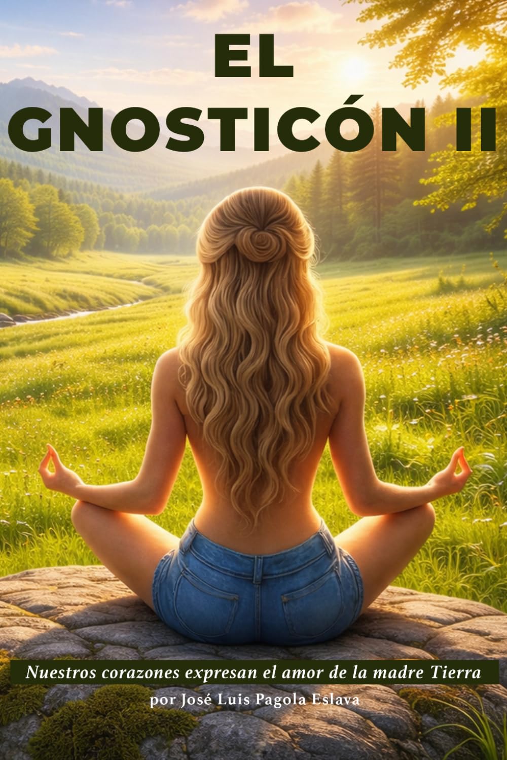 El Gnosticón II: Nuestros corazones expresan el amor de la madre Tierra