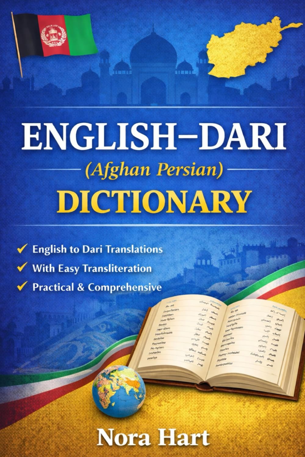 English–Dari Dictionary (Afghan Persian): A Comprehensive English to Dari (Afghan Persian) Bilingual Dictionary with Transliteration for Students, Travelers, and Language Learners