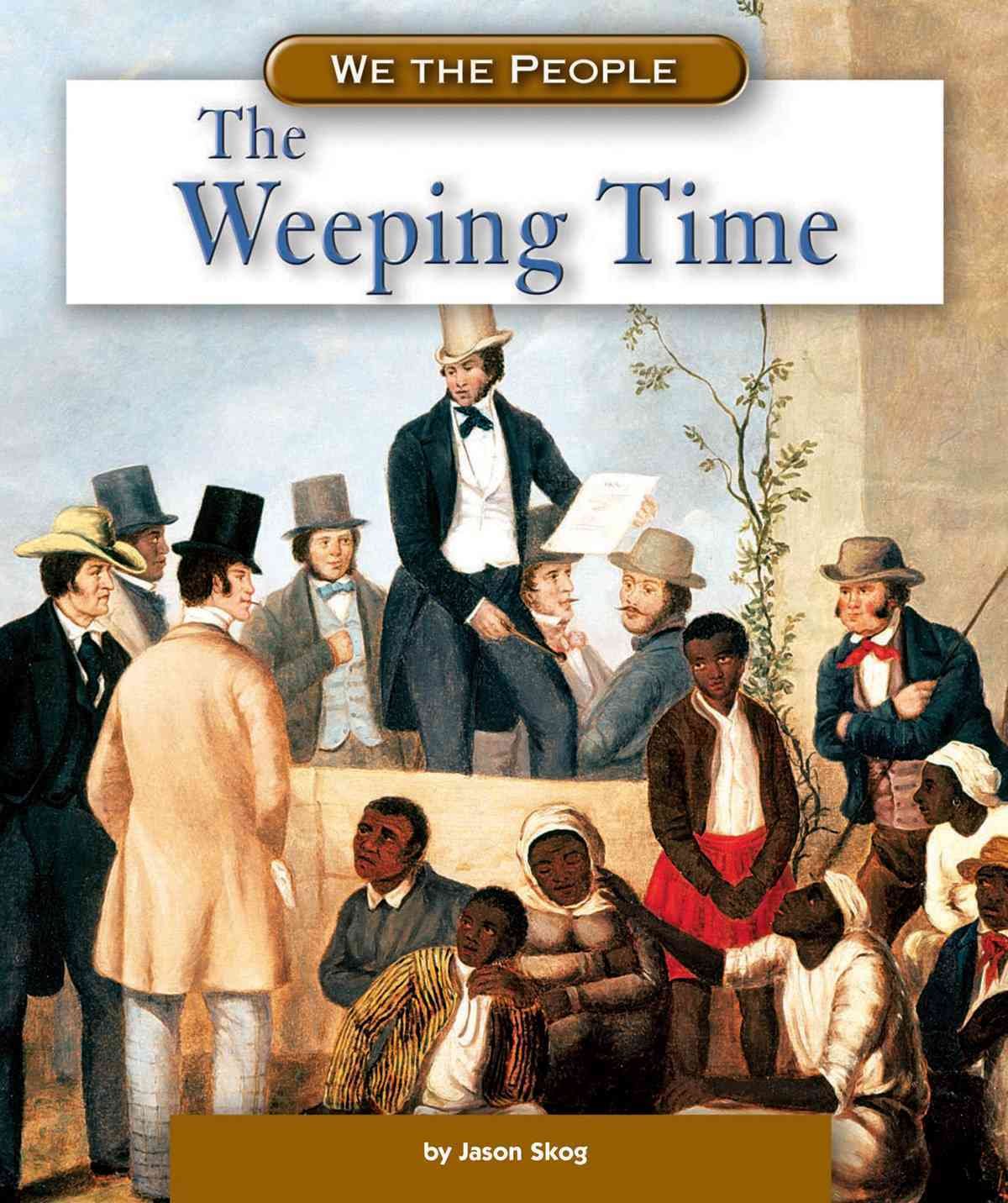 The Weeping Time (We the People)