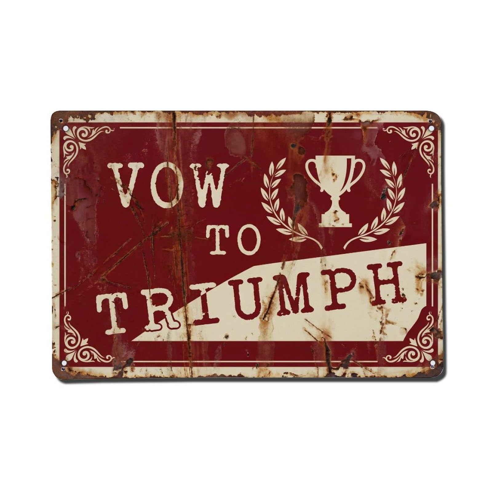 Vow to Triumph Promise Retro Motivational Slogans Vintage Metal Tin Sign Wall Decor for Cafe, Club, Garden Metal Poster 8x12Inch
