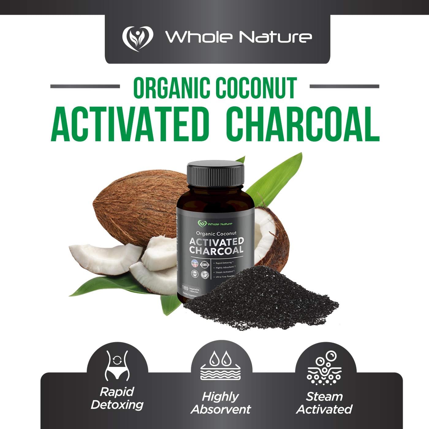 Whole Nature Pure Organic Coconut Activated Charcoal Supplements, 90 Servings / 180 Vegan Capsules Supplement, Coconut Derived Helps with Detoxification, Teeth Whitening, Reduced Stomach Gas. : Health & Household