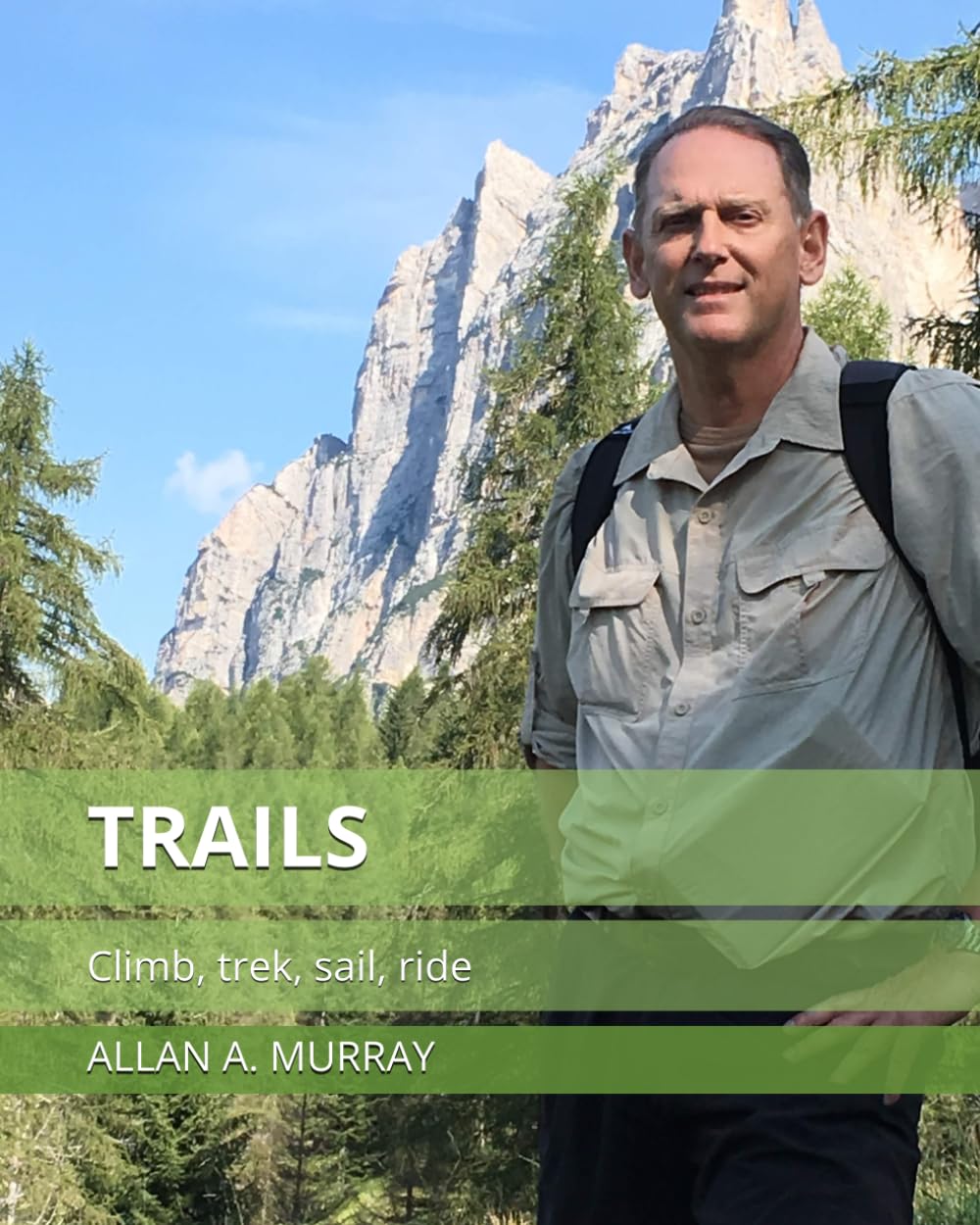 Trails: Climb, trek, sail, ride (Le Patrimoine)